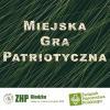 Miejska Gra Patriotyczna